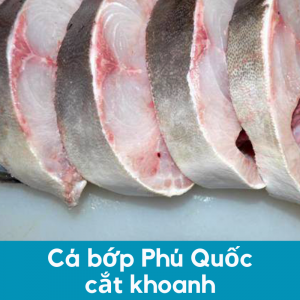 ca bop phu quoc cat khoanh 2